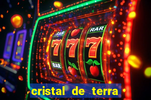 cristal de terra stardew valley