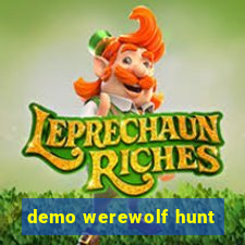 demo werewolf hunt