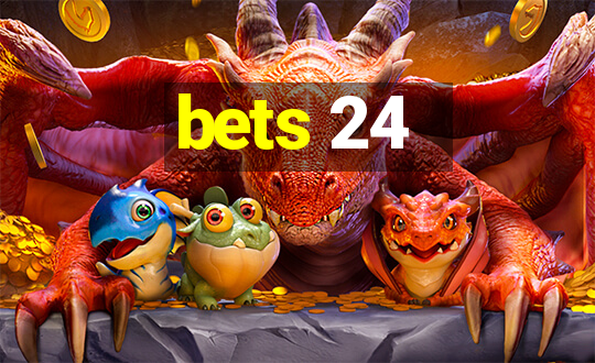 bets 24