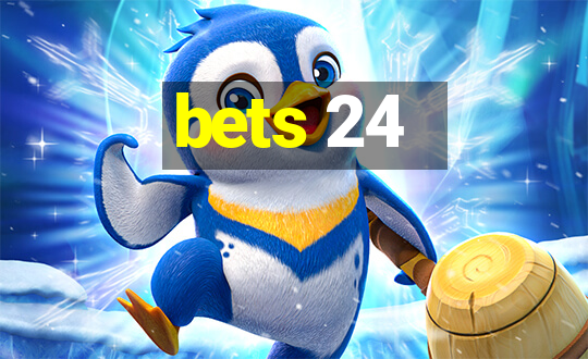 bets 24