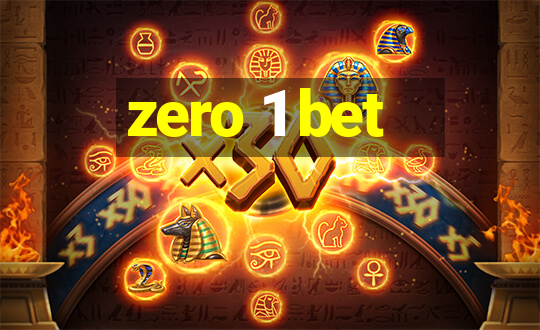 zero 1 bet