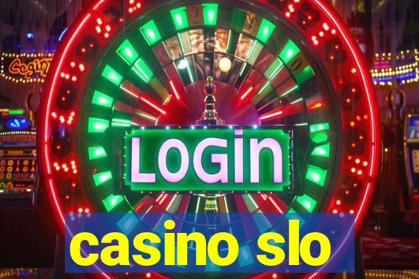 casino slo