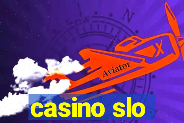 casino slo