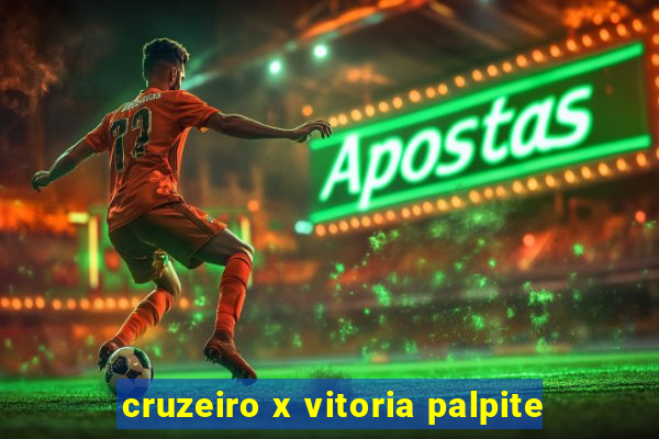 cruzeiro x vitoria palpite