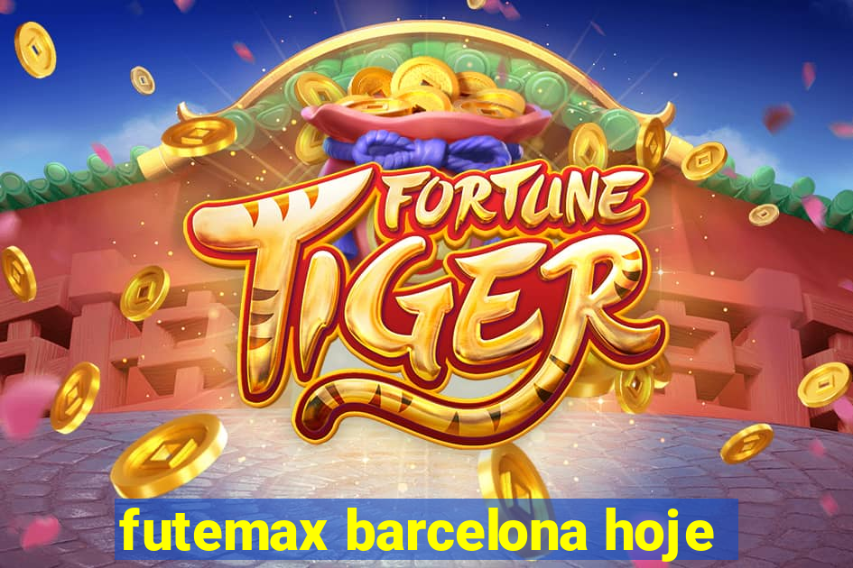 futemax barcelona hoje