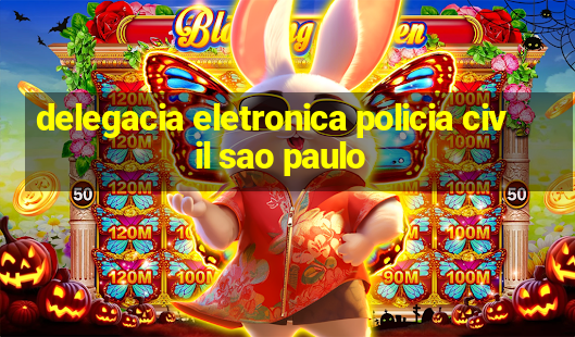 delegacia eletronica policia civil sao paulo