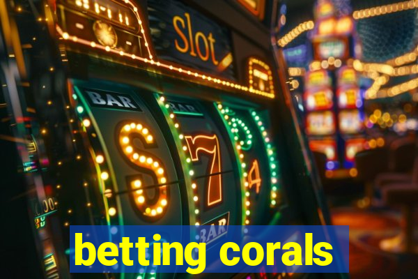 betting corals