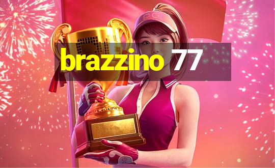 brazzino 77