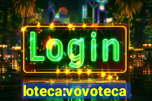 loteca:vovoteca