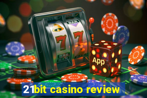 21bit casino review