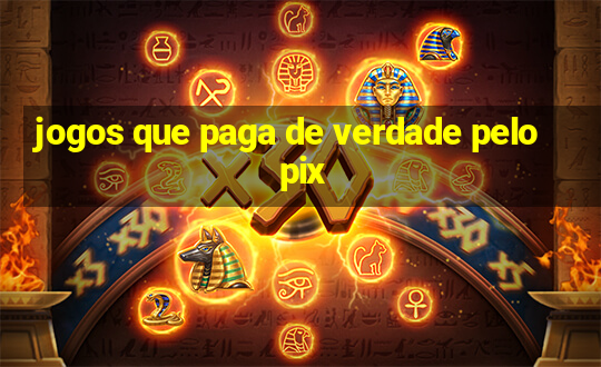 jogos que paga de verdade pelo pix