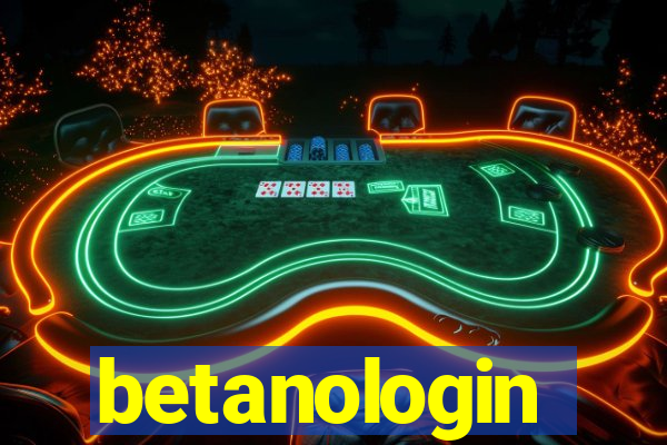 betanologin