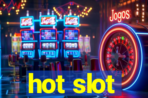 hot slot