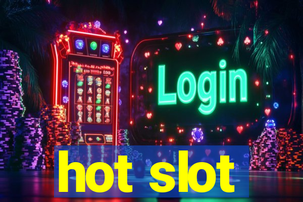 hot slot