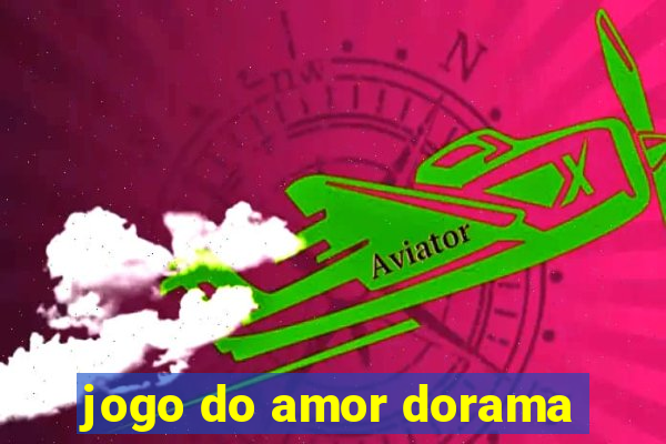 jogo do amor dorama