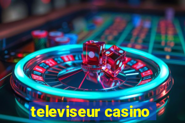 televiseur casino