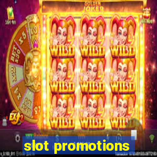 slot promotions