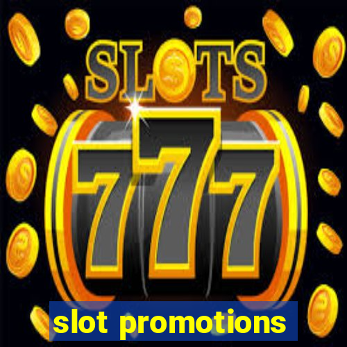 slot promotions