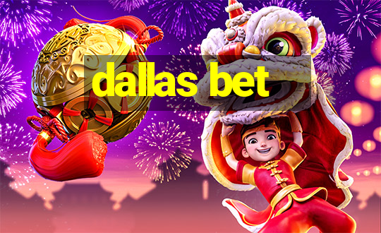 dallas bet