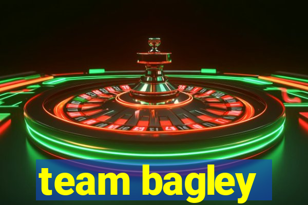 team bagley