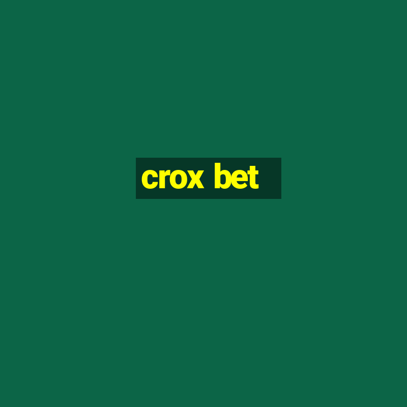 crox bet