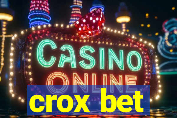 crox bet