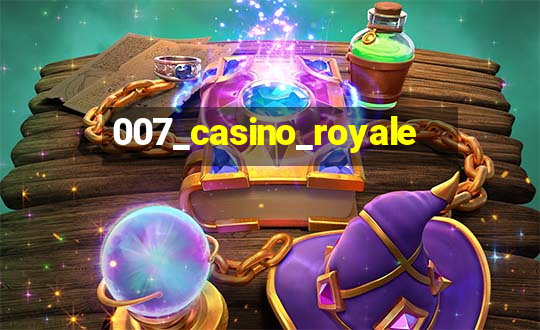 007_casino_royale