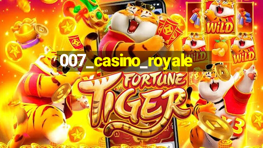 007_casino_royale