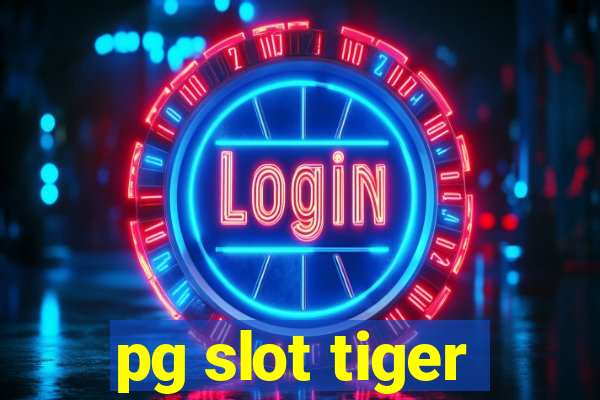 pg slot tiger