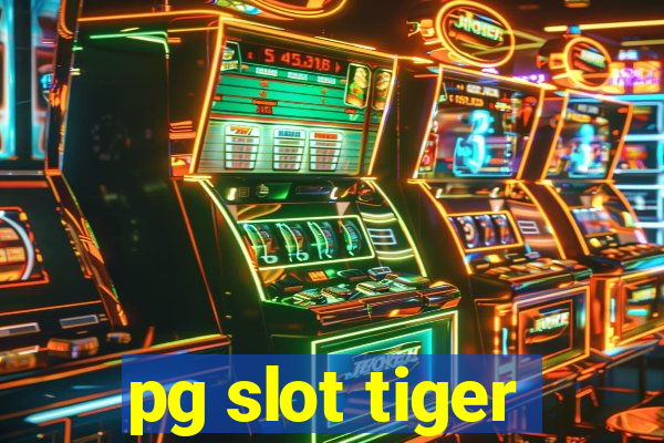 pg slot tiger