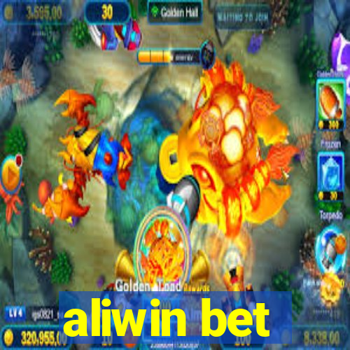 aliwin bet