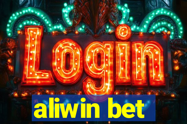 aliwin bet