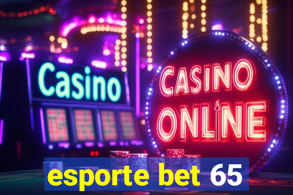 esporte bet 65