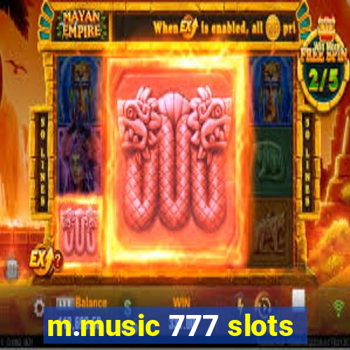 m.music 777 slots