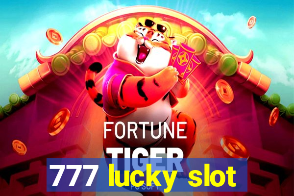 777 lucky slot