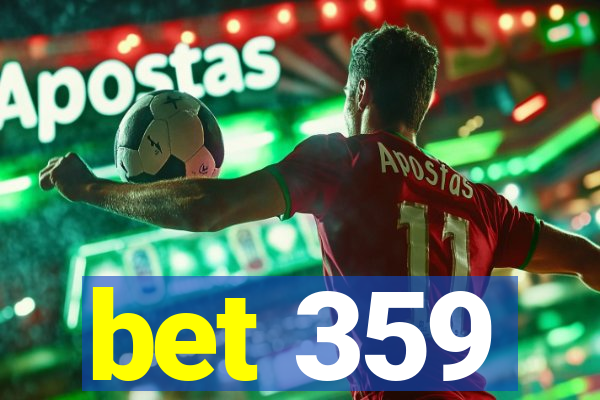 bet 359