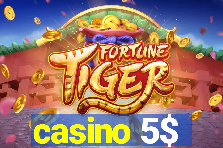 casino 5$