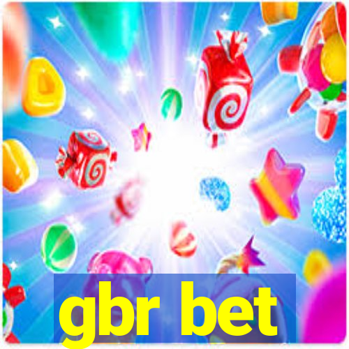 gbr bet