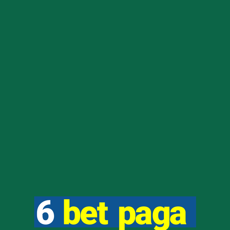 6 bet paga