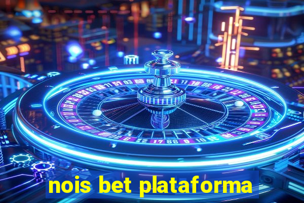 nois bet plataforma