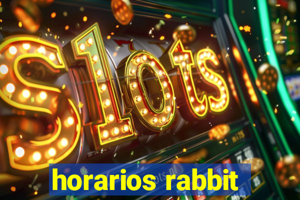 horarios rabbit