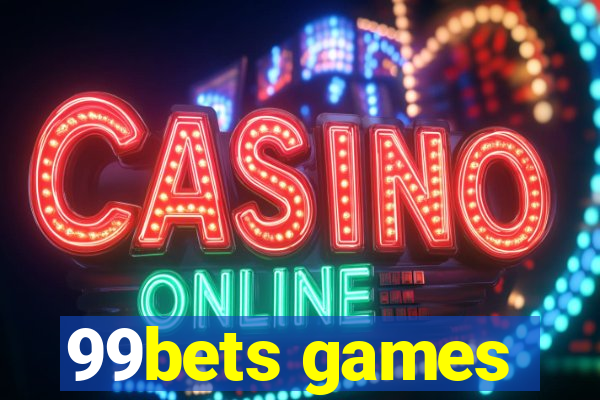 99bets games