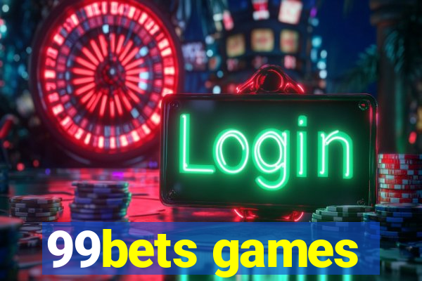 99bets games