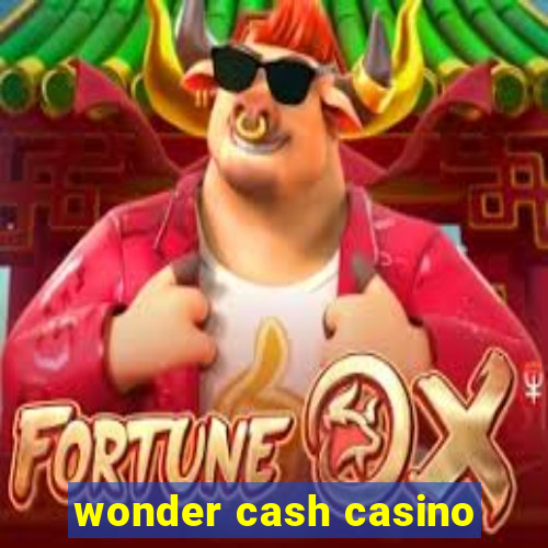 wonder cash casino