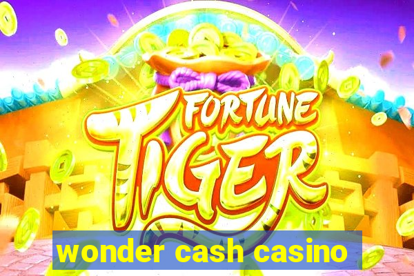 wonder cash casino