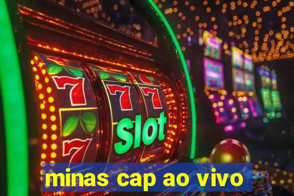 minas cap ao vivo