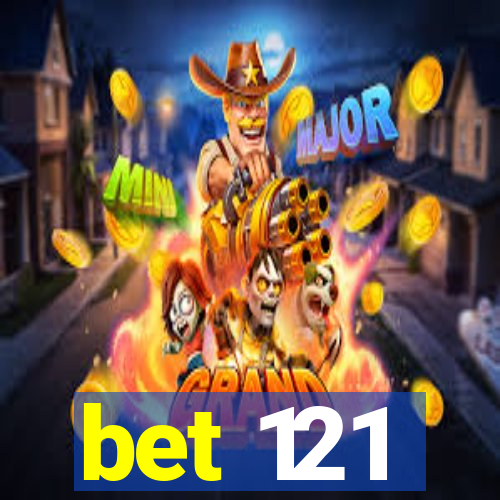 bet 121