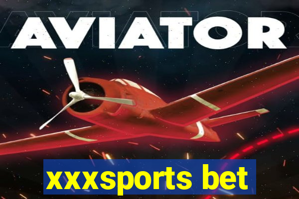 xxxsports bet