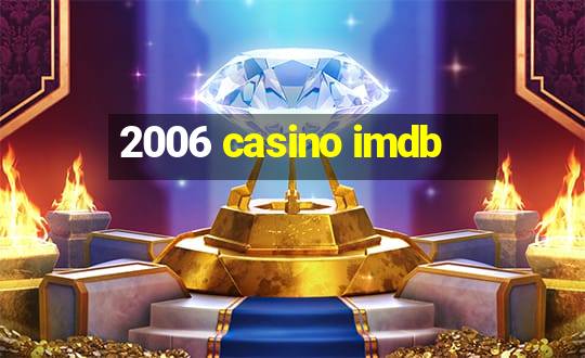 2006 casino imdb