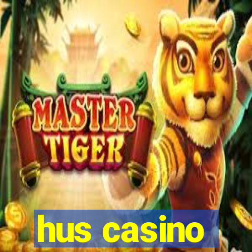 hus casino